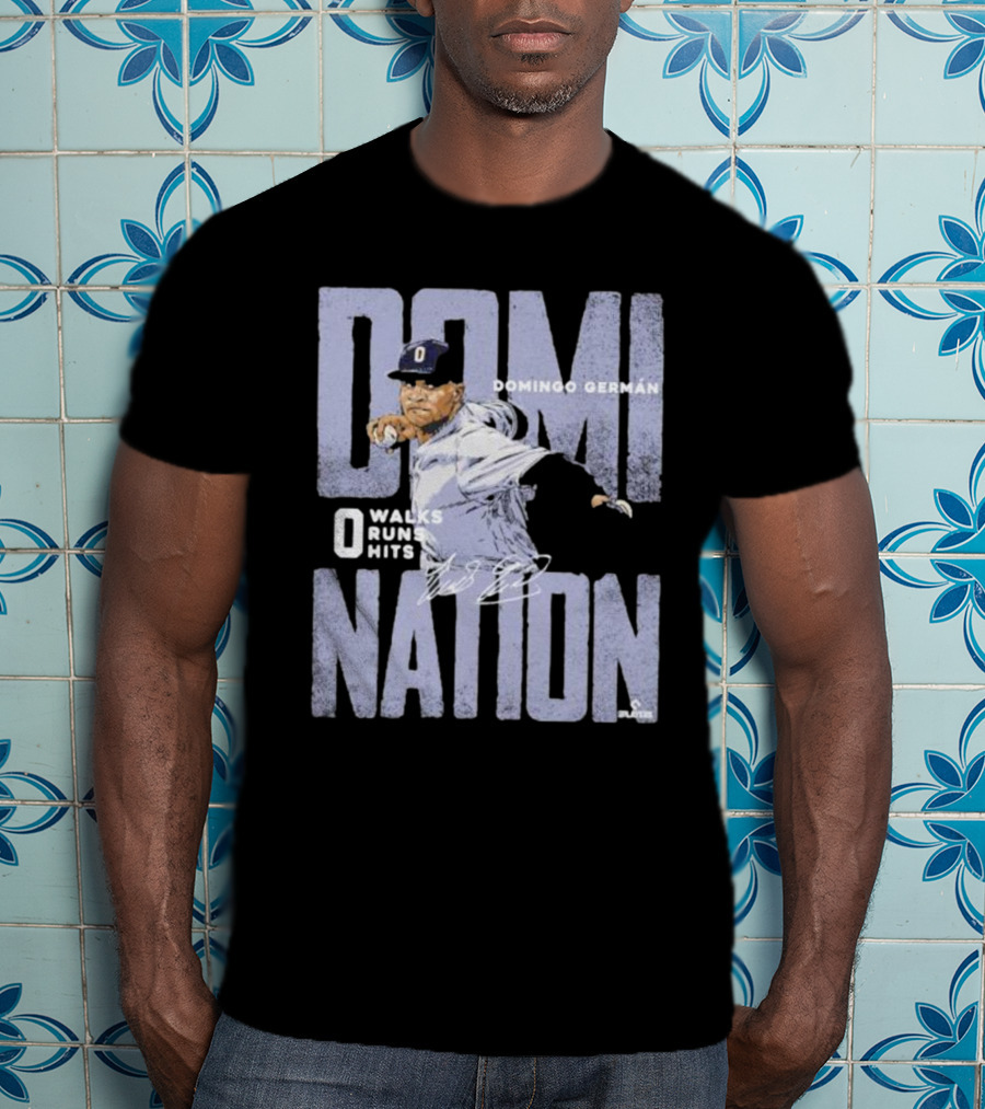 Domingo German New York Domination 0 Walks 0 Runs 0 Hits Perfect Game Signature T-Shirt