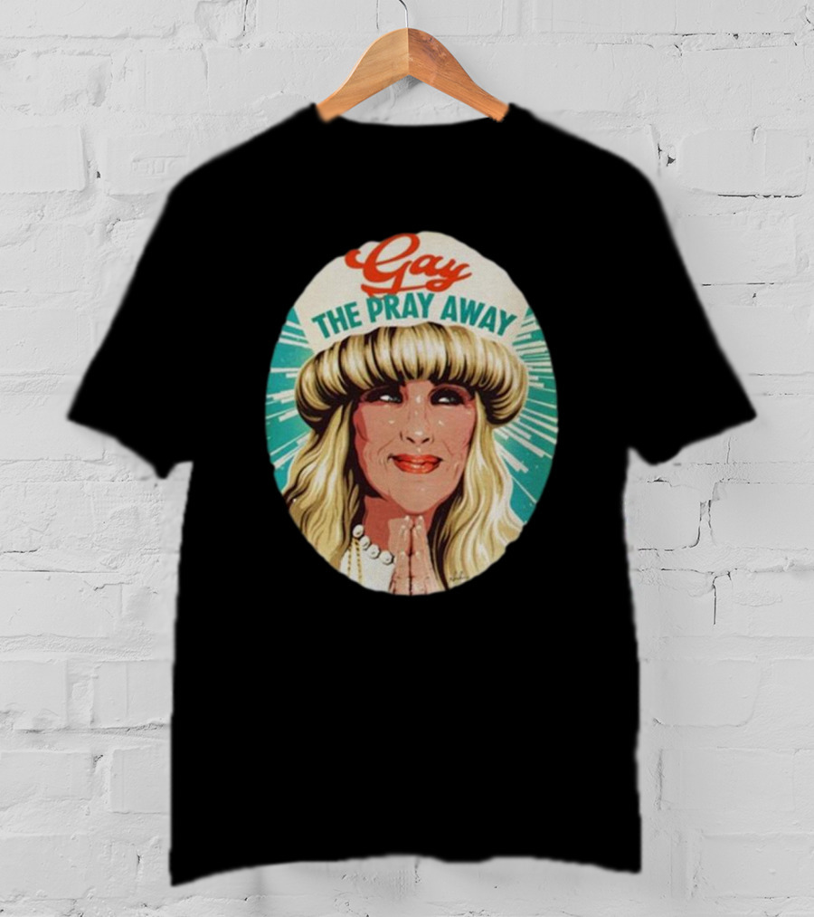 Gay The Pray Away Retro T-Shirt