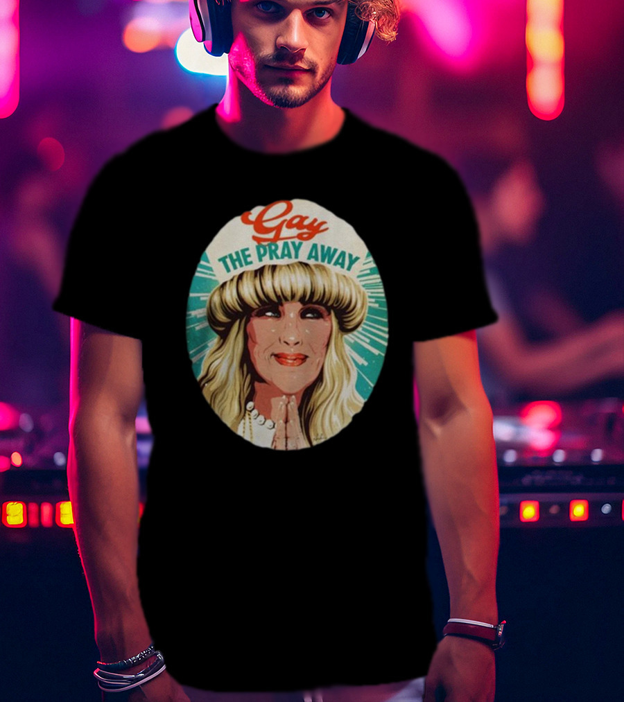 Gay The Pray Away Retro T-Shirt