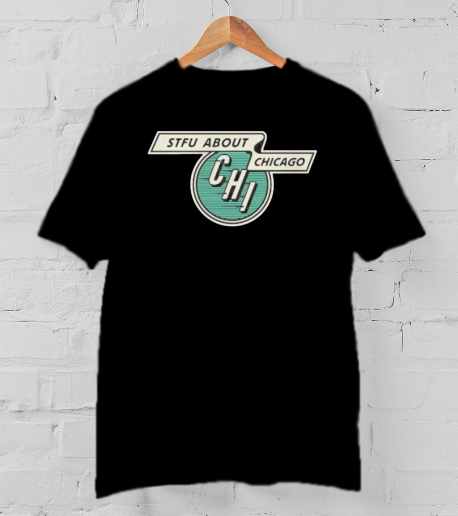 STFU About Chicago CHI Vintage Transit T-Shirt