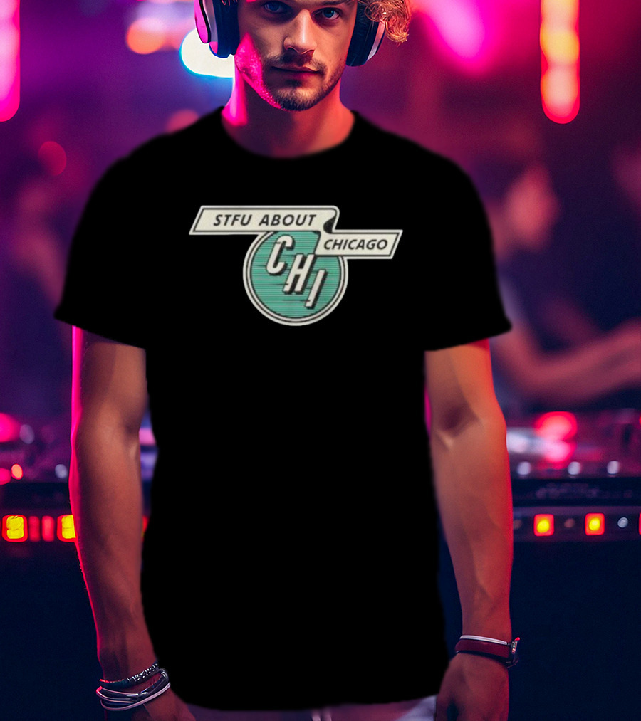 STFU About Chicago CHI Vintage Transit T-Shirt