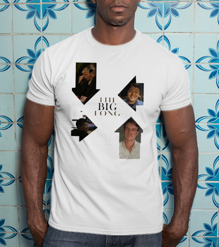 THE BIG LONG 4 PEOPLE T-Shirt