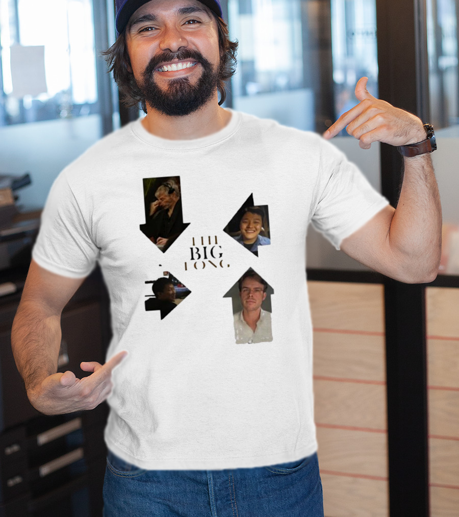 THE BIG LONG 4 PEOPLE T-Shirt