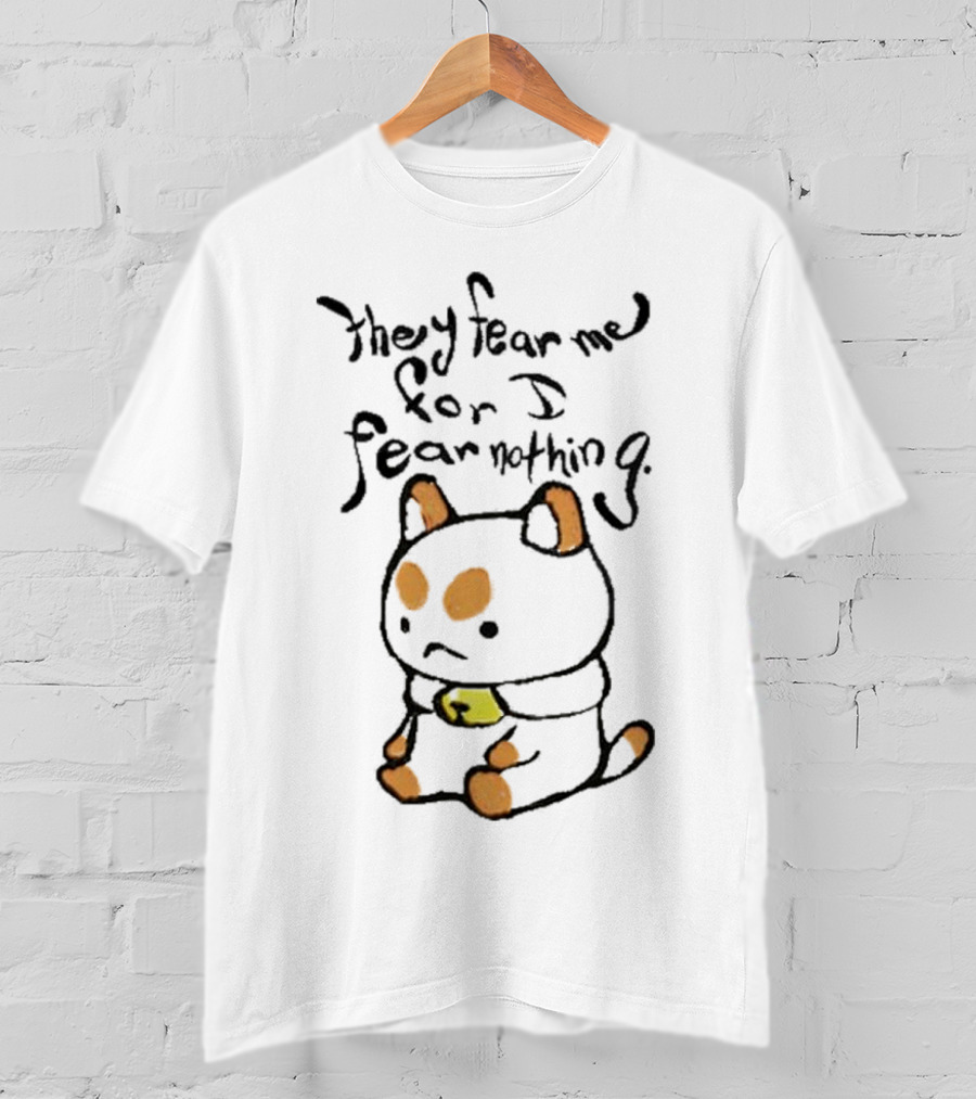 Bee And Puppycat They Fear Me For I Fear Nothing T-Shirt