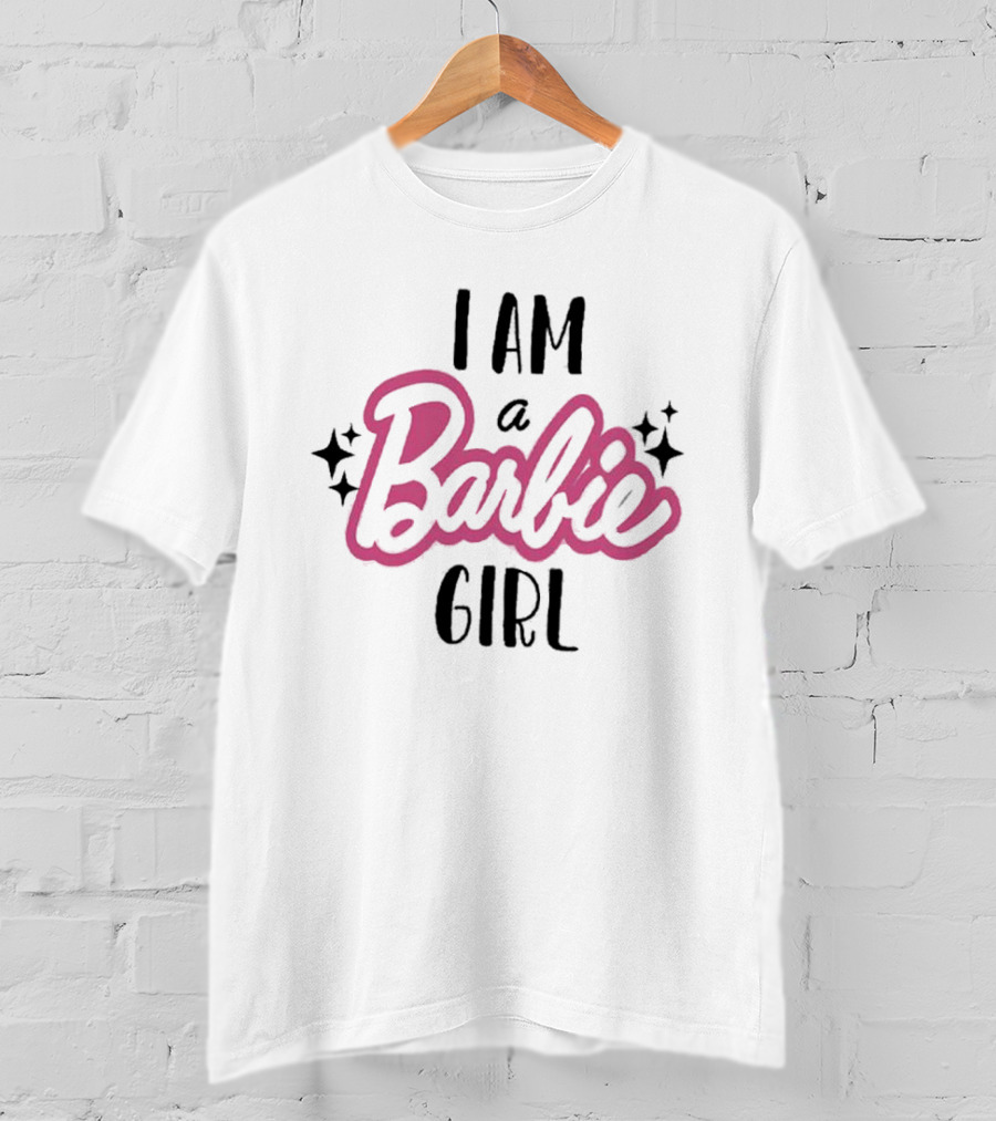 I Am A Barbie Girl T-Shirt