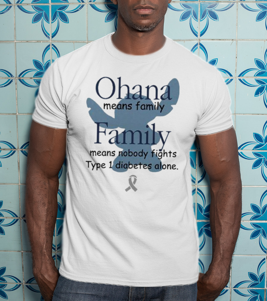 Ohana Means Family Nobody Fights Type 1 Diabetes Alone Ribbon Iconic Character T-Shirt