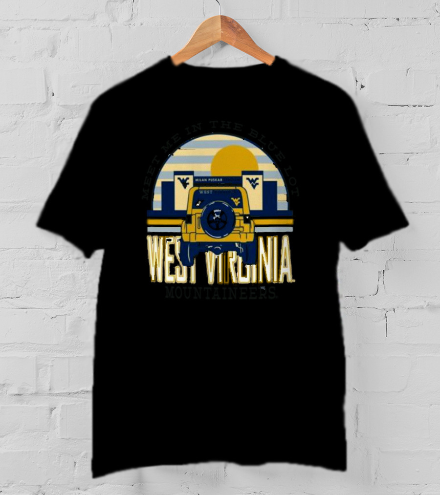 West Virginia Mountaineers Meet Me In The Blue Lot Milan Puskar Stadium Jeep T-Shirt