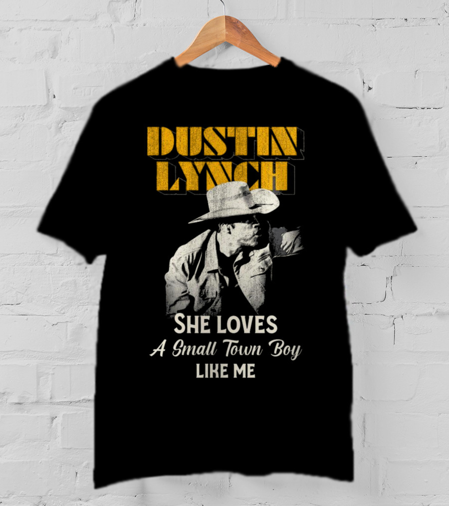 Dustin Lynch She Loves A Small Town Boy Like Me Cowboy Image T-Shirt
