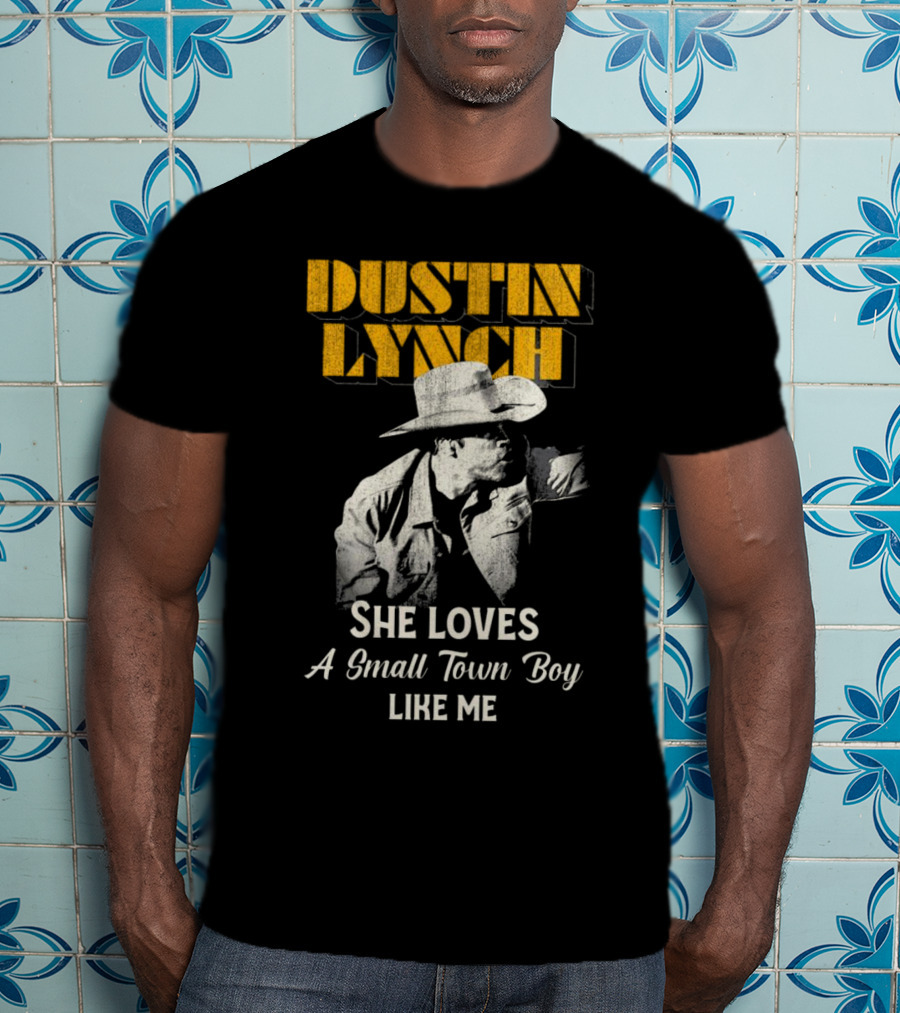 Dustin Lynch She Loves A Small Town Boy Like Me Cowboy Image T-Shirt