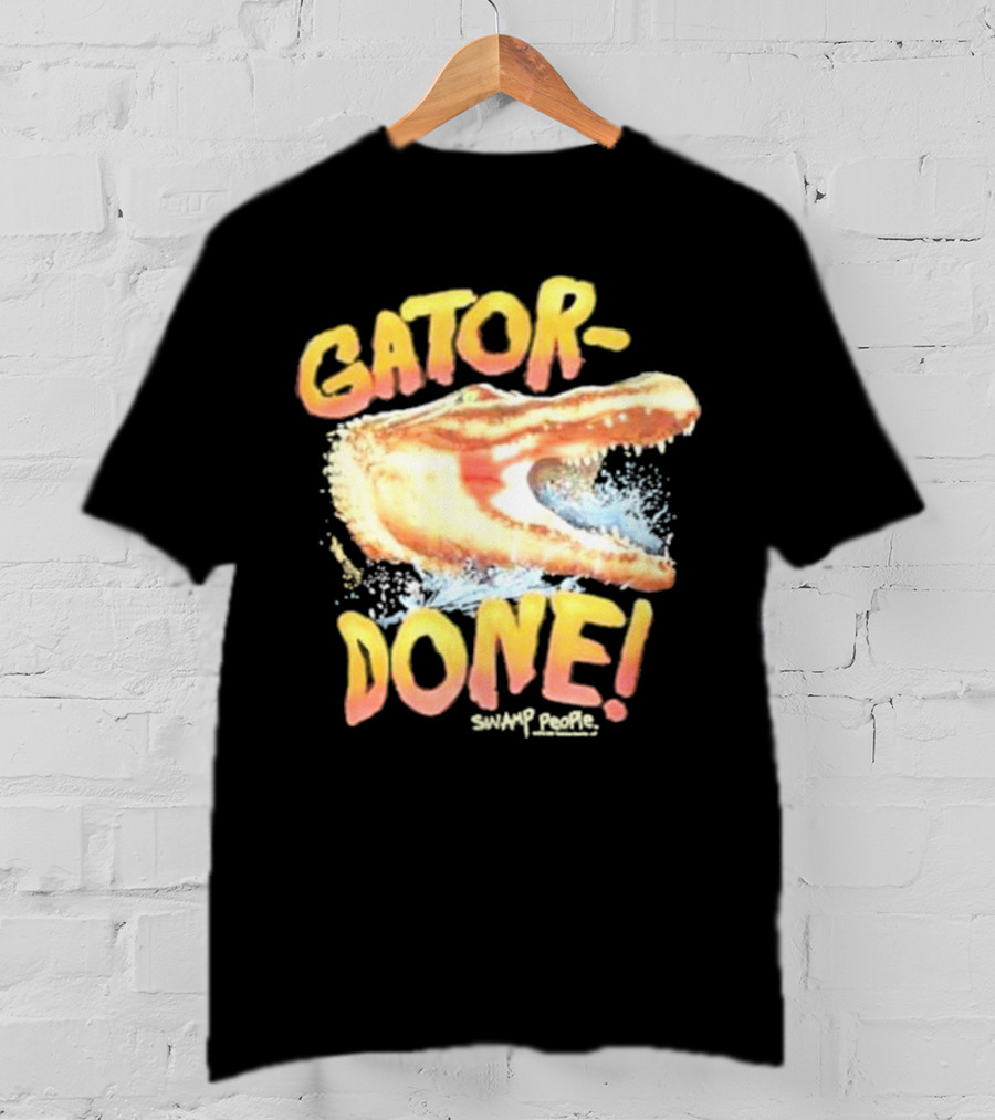 Gator Done Swamp People Alligator Splash T-Shirt