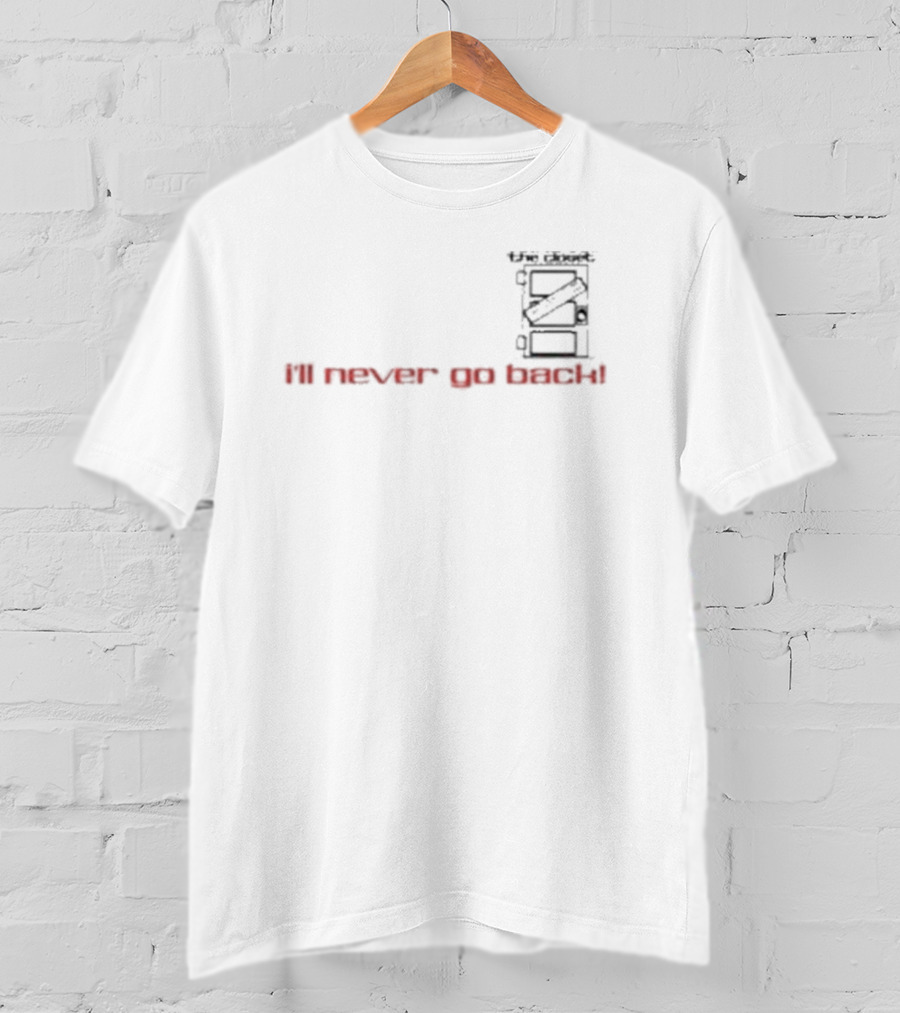 Milk Gay Rights Hero Movie Sean Penn I'll Never Go Back Black Text Closet T-Shirt