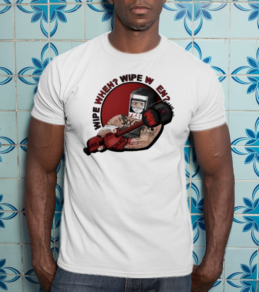 Wipe When? Wipe W En? Hammer Tattooed Fighter T-Shirt