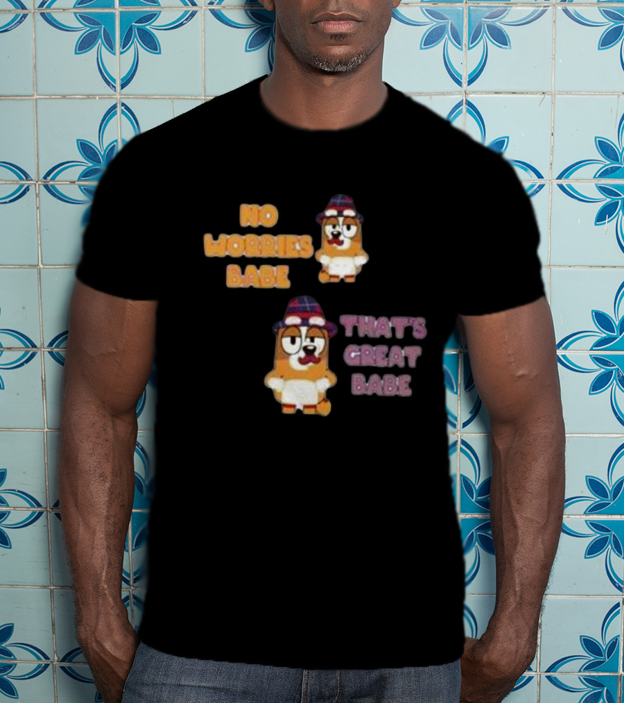 No Worries Babe That's Great Babe Bingo Couple T-Shirt