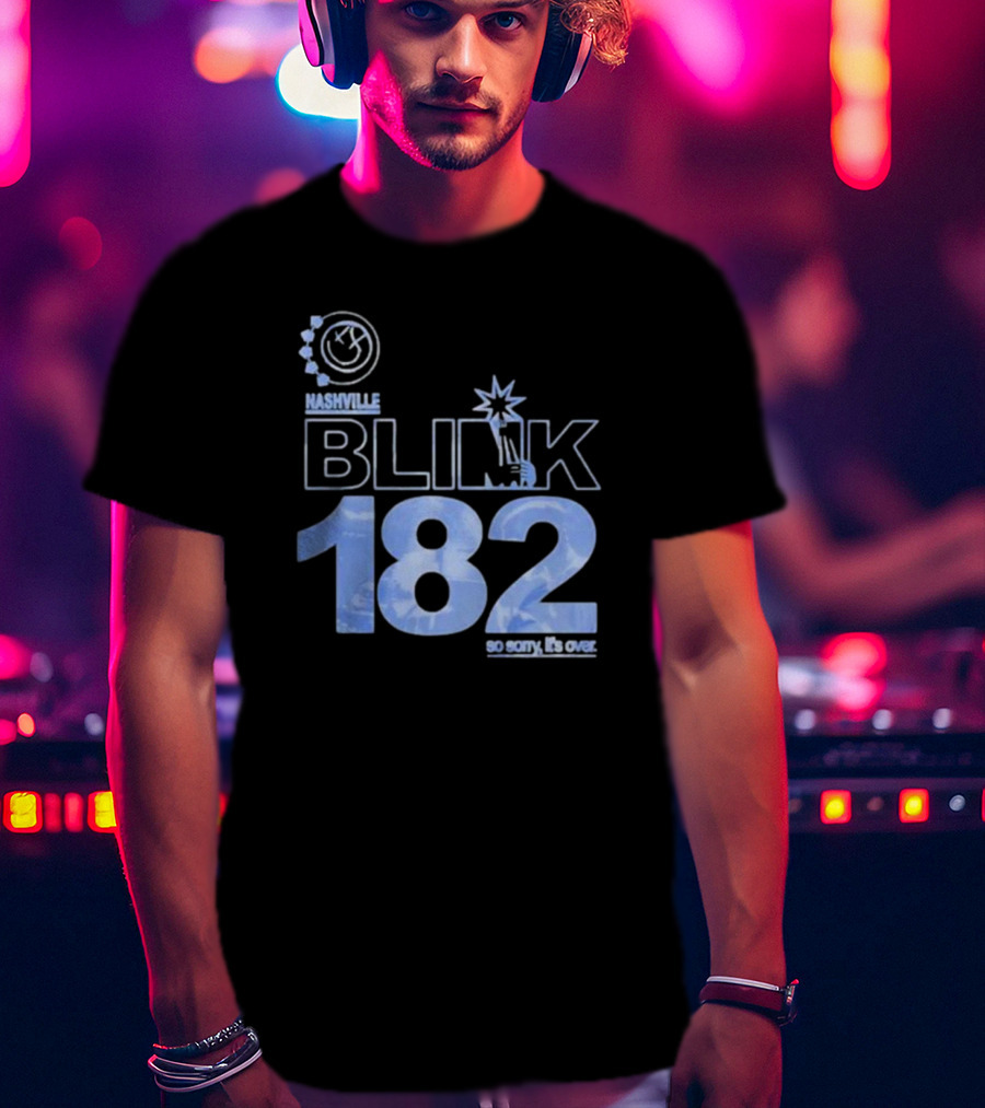 Nashville Blink-182 So Sorry It's Over T-Shirt