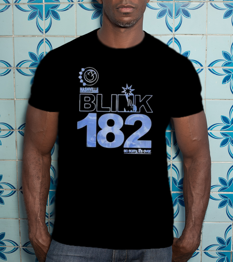 Nashville Blink-182 So Sorry It's Over T-Shirt