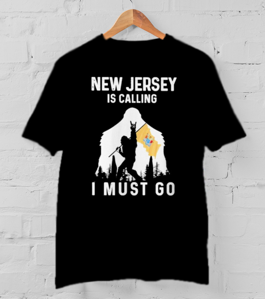 New Jersey Is Calling I Must Go Bigfoot Holding New Jersey Flag T-Shirt