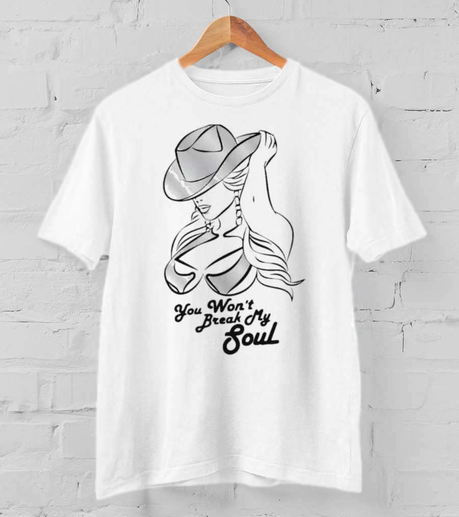 Beyonce Renaissance You Won't Break My Soul Cowgirl Fashion T-Shirt