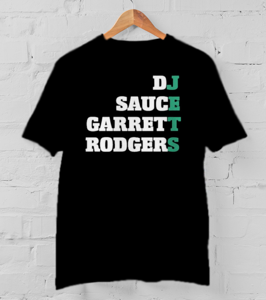DJ Sauce Garrett Rodgers New York Jets T-Shirt