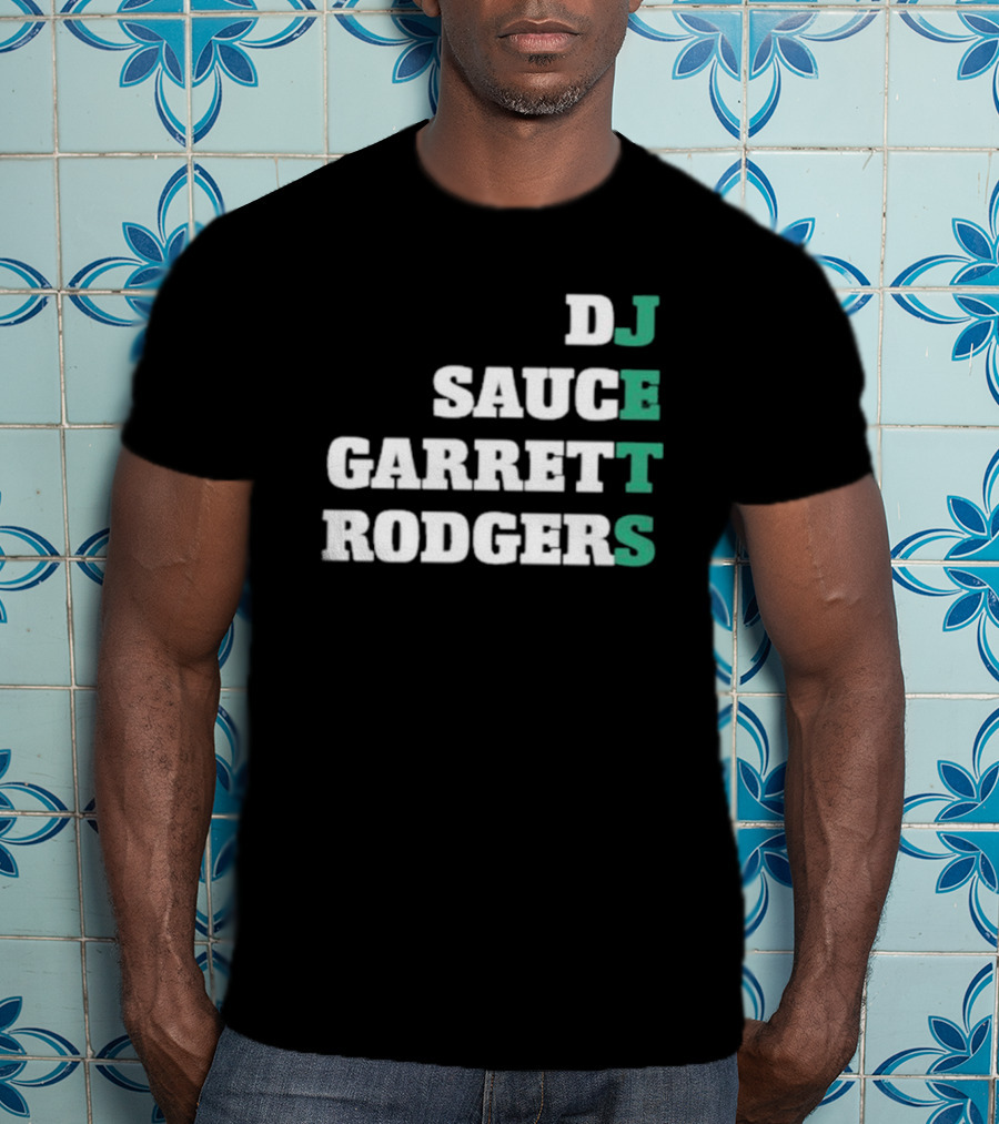 DJ Sauce Garrett Rodgers New York Jets T-Shirt