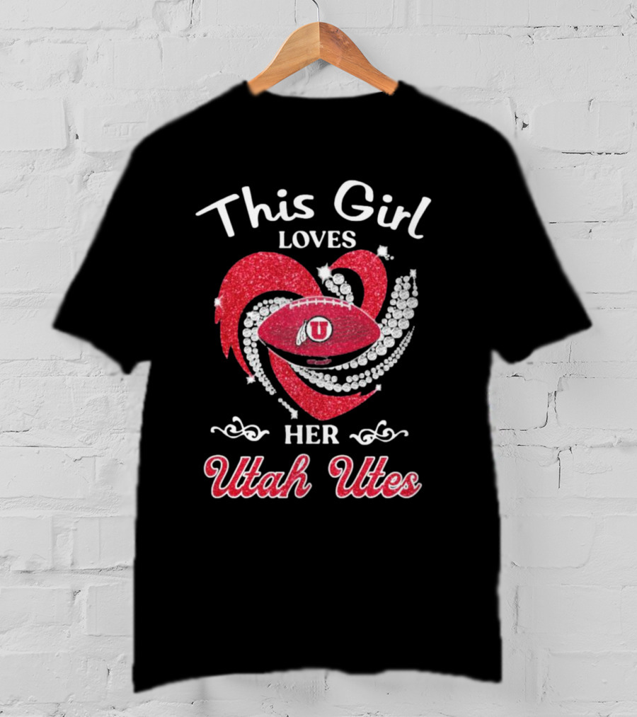This Girl Loves Her Utah Utes Football Heart T-Shirt