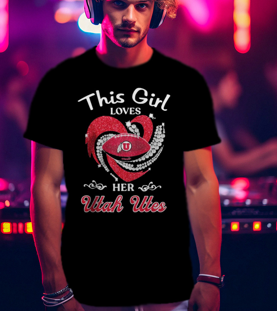 This Girl Loves Her Utah Utes Football Heart T-Shirt