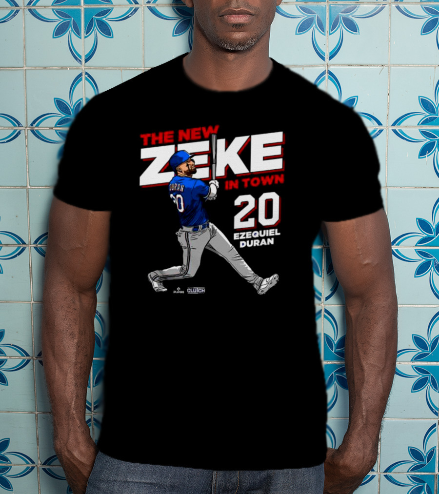 Ezequiel Durán The New Zeke In Town 20 Baseball Player Clutch Hitter T-Shirt