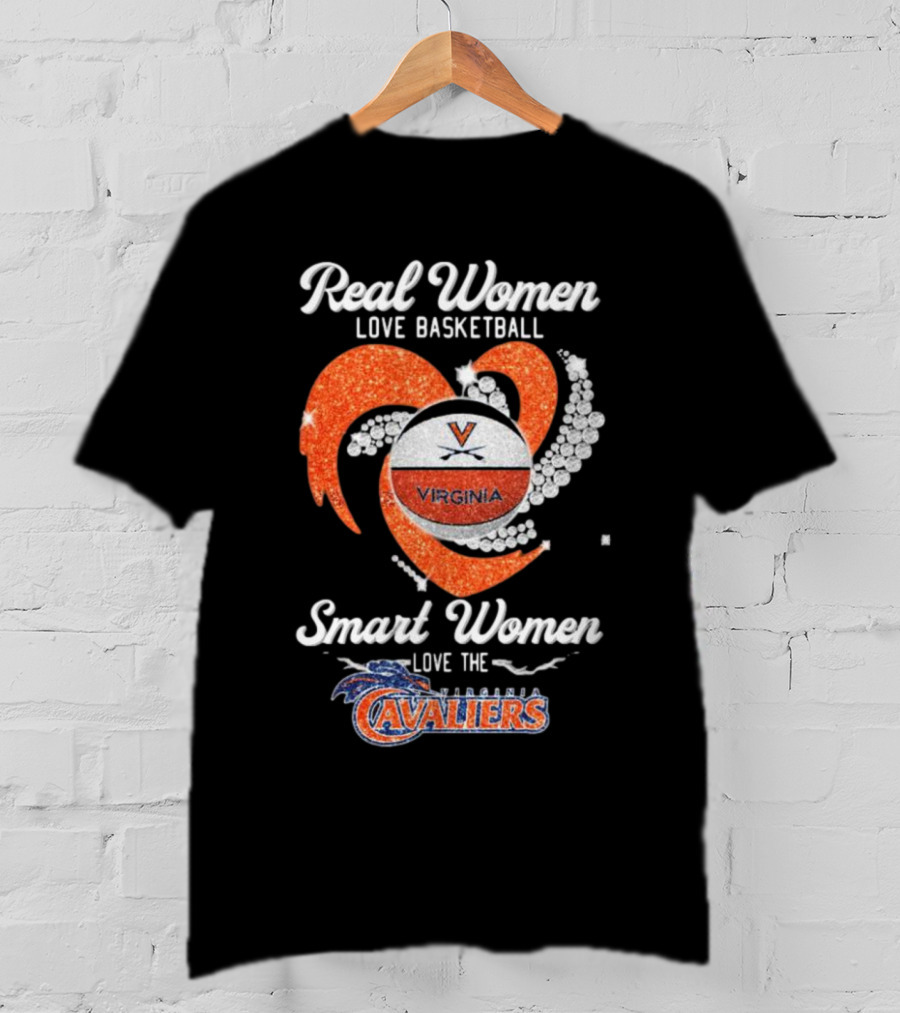 Real Women Love Basketball Smart Women Love The Virginia Cavaliers T-Shirt