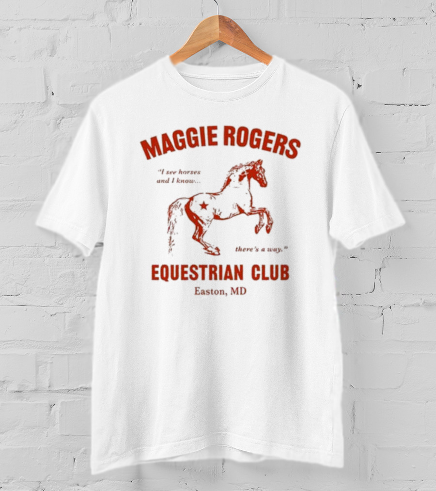 Maggie Rogers Equestrian Club Easton MD I Am Heaven And I Know. Here's A Map T-Shirt