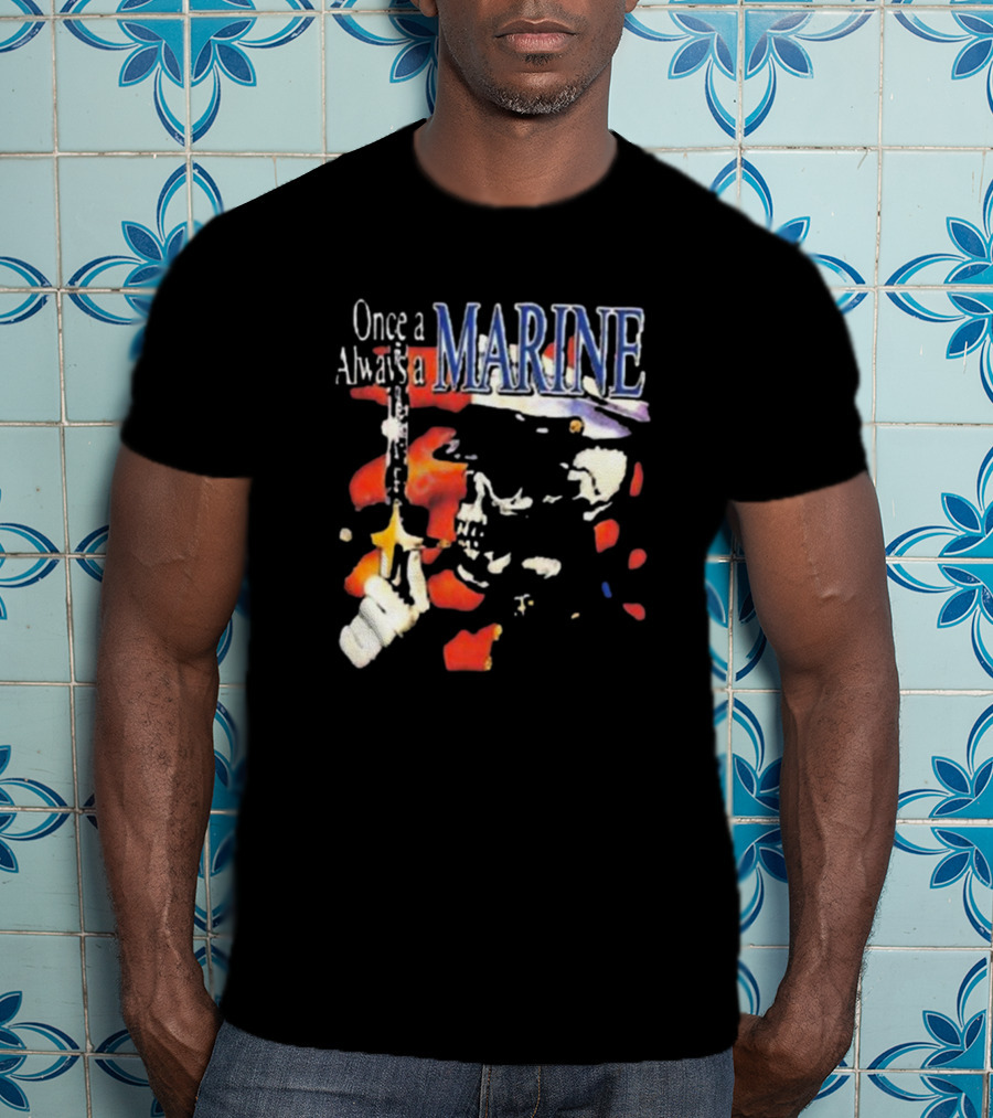 Once A Marine Always A Marine Skeleton With Rifle T-Shirt