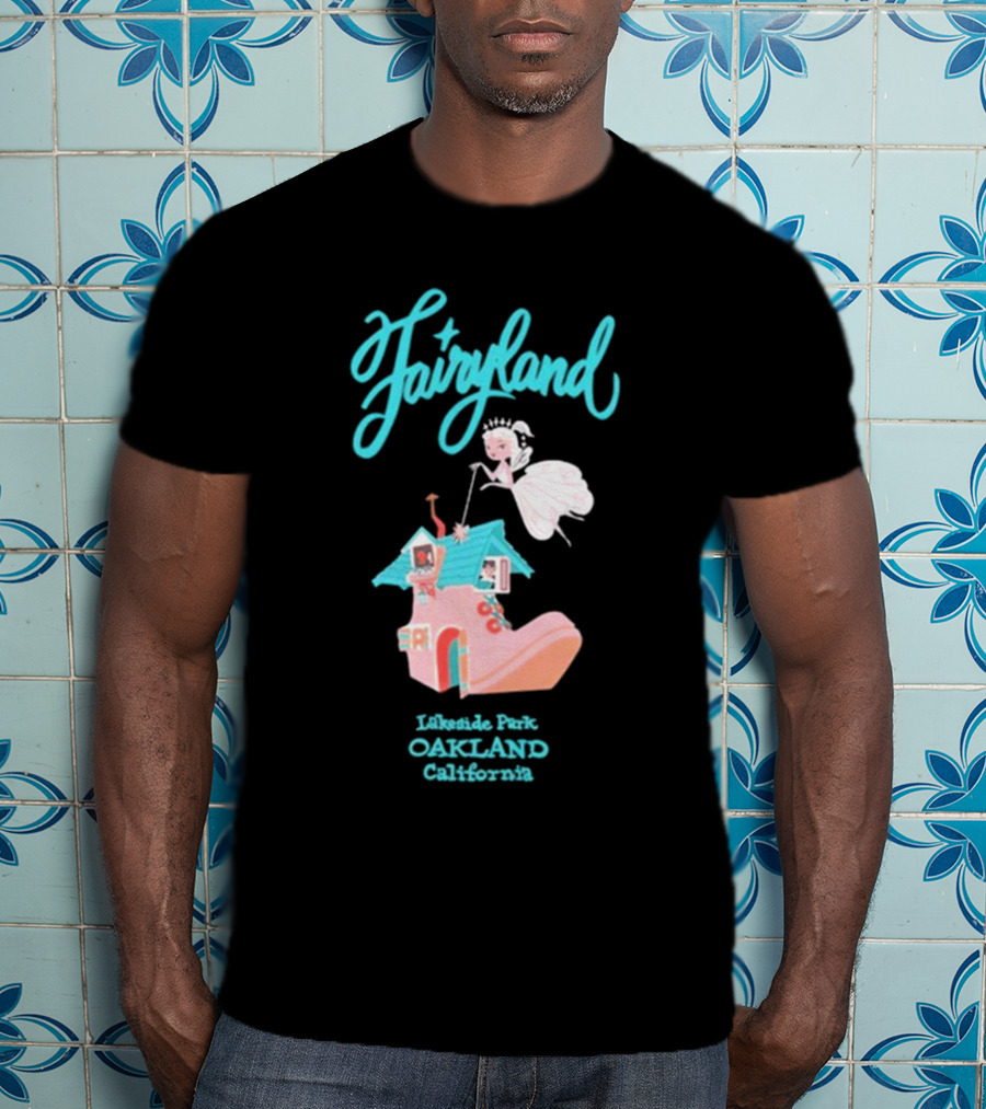 Fairyland Lakeside Park Oakland California Oaklandish Merch Fairy T-Shirt