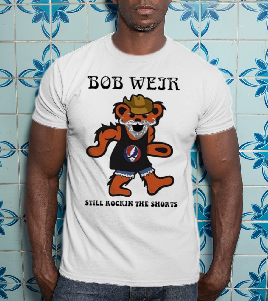 Grateful Dead Dancing Bear Bob Weir Still Rockin The Shorts T-Shirt