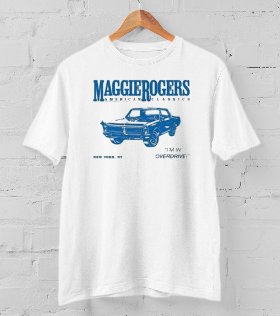 Maggie Rogers American Classics New York NY Overdrive Car T-Shirt