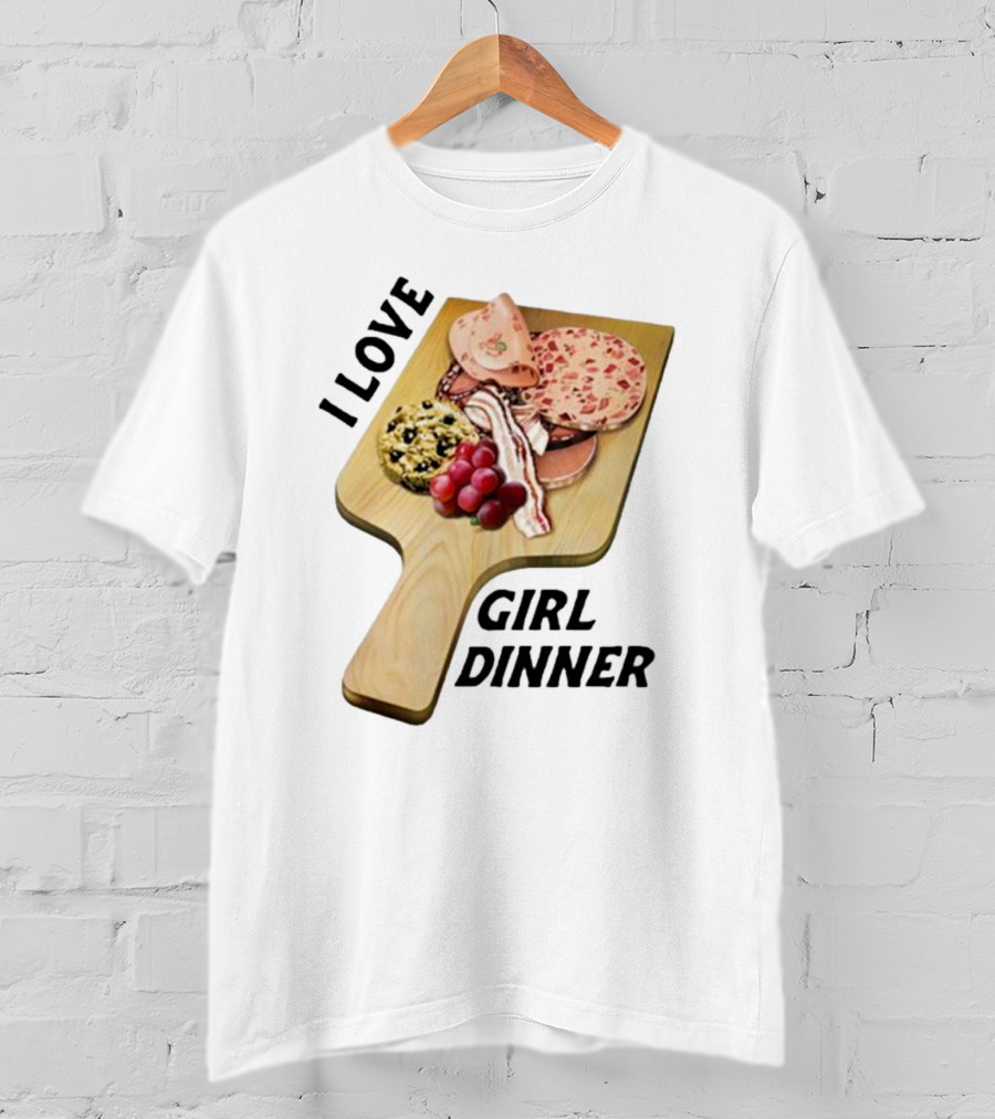 I Love Girl Dinner Charcuterie Board Aesthetic T-Shirt