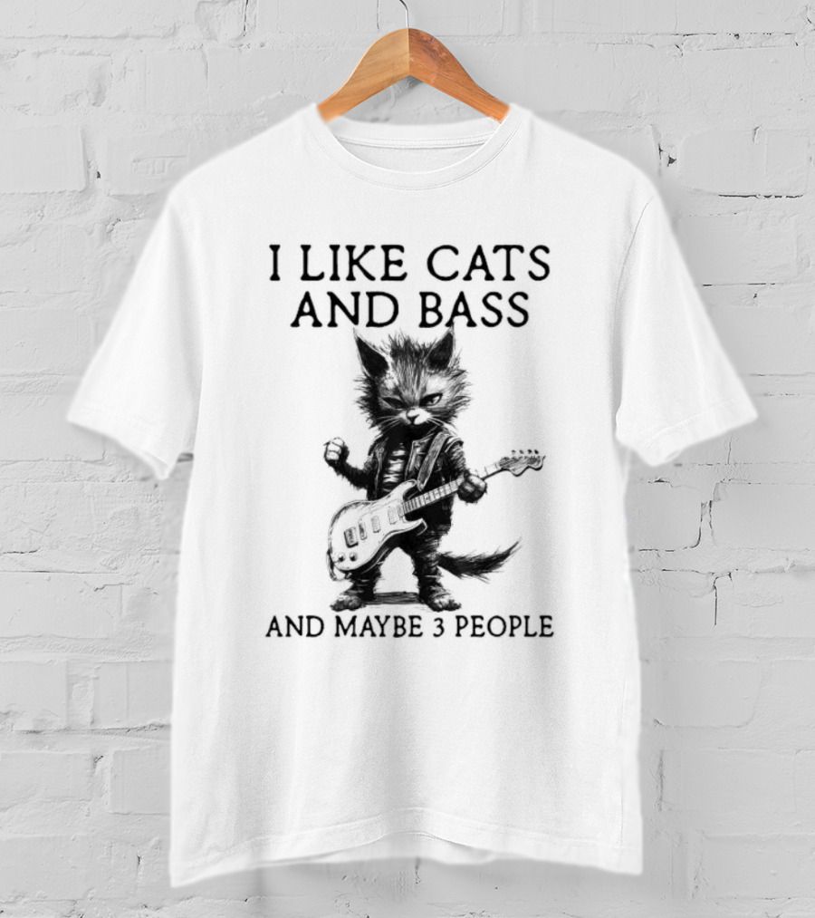 I Like Cats And Bass And Maybe 3 People With Guitar Playing Cat T-Shirt