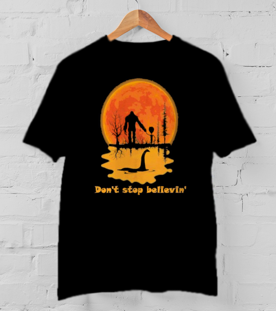 Don't Stop Believin' Bigfoot Alien Loch Ness Monster Sunset Scene T-Shirt