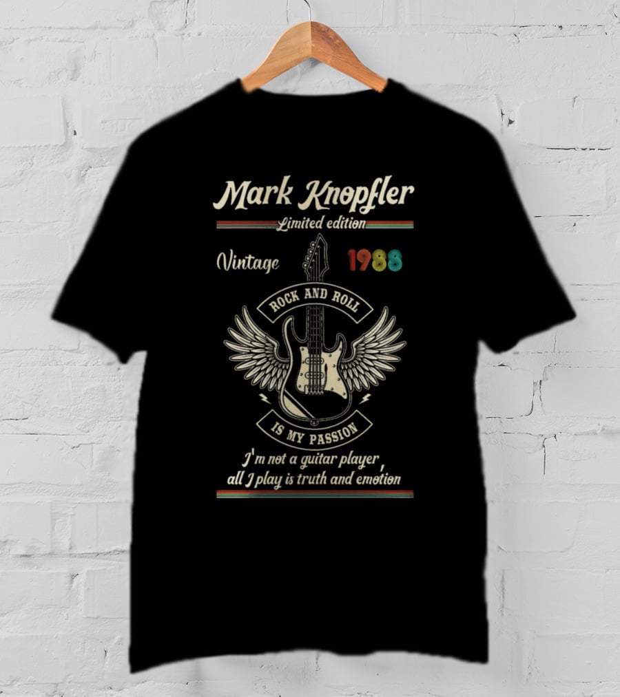Mark Knopfler Vintage 1988 Rock And Roll Is My Passion All I Play Is Truth And Emotion T-Shirt