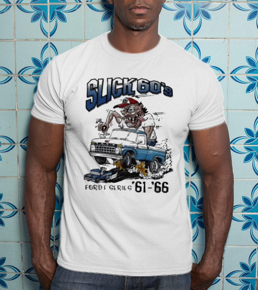 Slick 60'S Ford Series 61-66 Vintage Design Car Cartoon T-Shirt