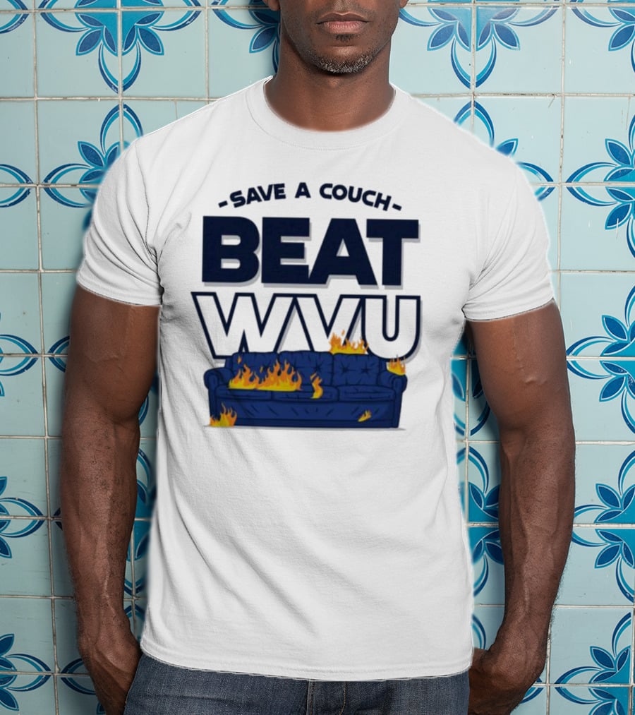Save A Couch Beat WVU Burning Couch T-Shirt