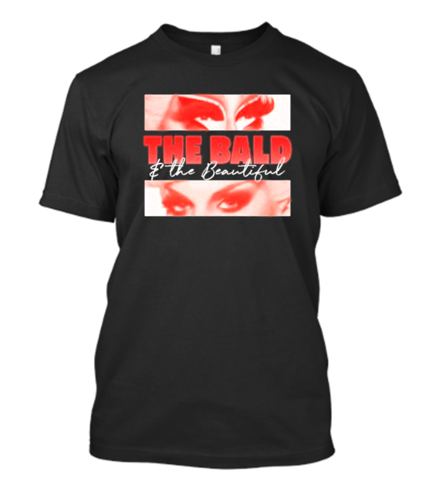 Obsessed With The Bald And The Beautiful Eyes T-Shirt