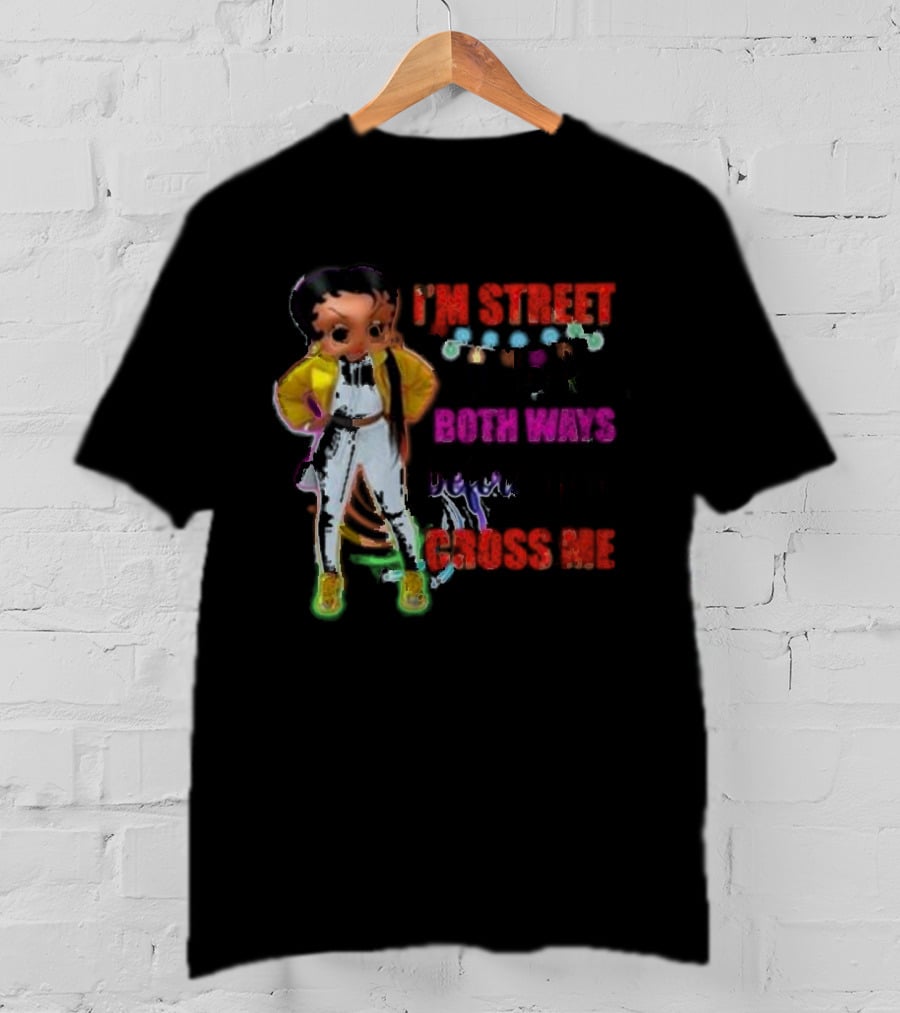 I’m Street So Look Both Ways Before You Cross Me Cartoon Character In Yellow Jacket And Sneakers T-Shirt