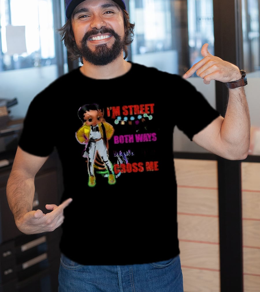 I’m Street So Look Both Ways Before You Cross Me Cartoon Character In Yellow Jacket And Sneakers T-Shirt