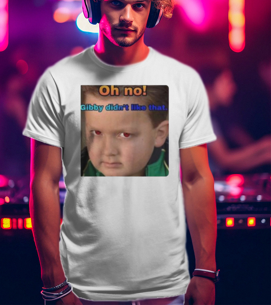 Oh No Gibby Didn't Like That ICarly T-Shirt