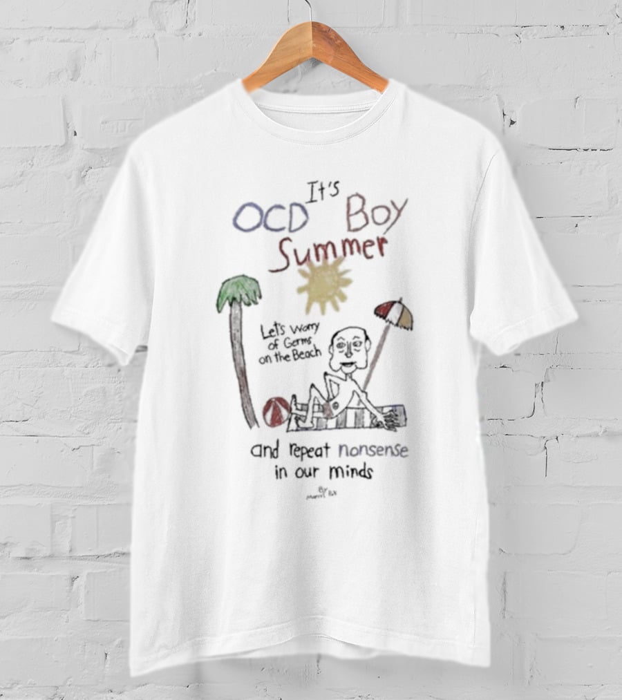 It's OCD Boy Summer Let's Worry On The Beach And Repeat Nonsense In Our Minds T-Shirt
