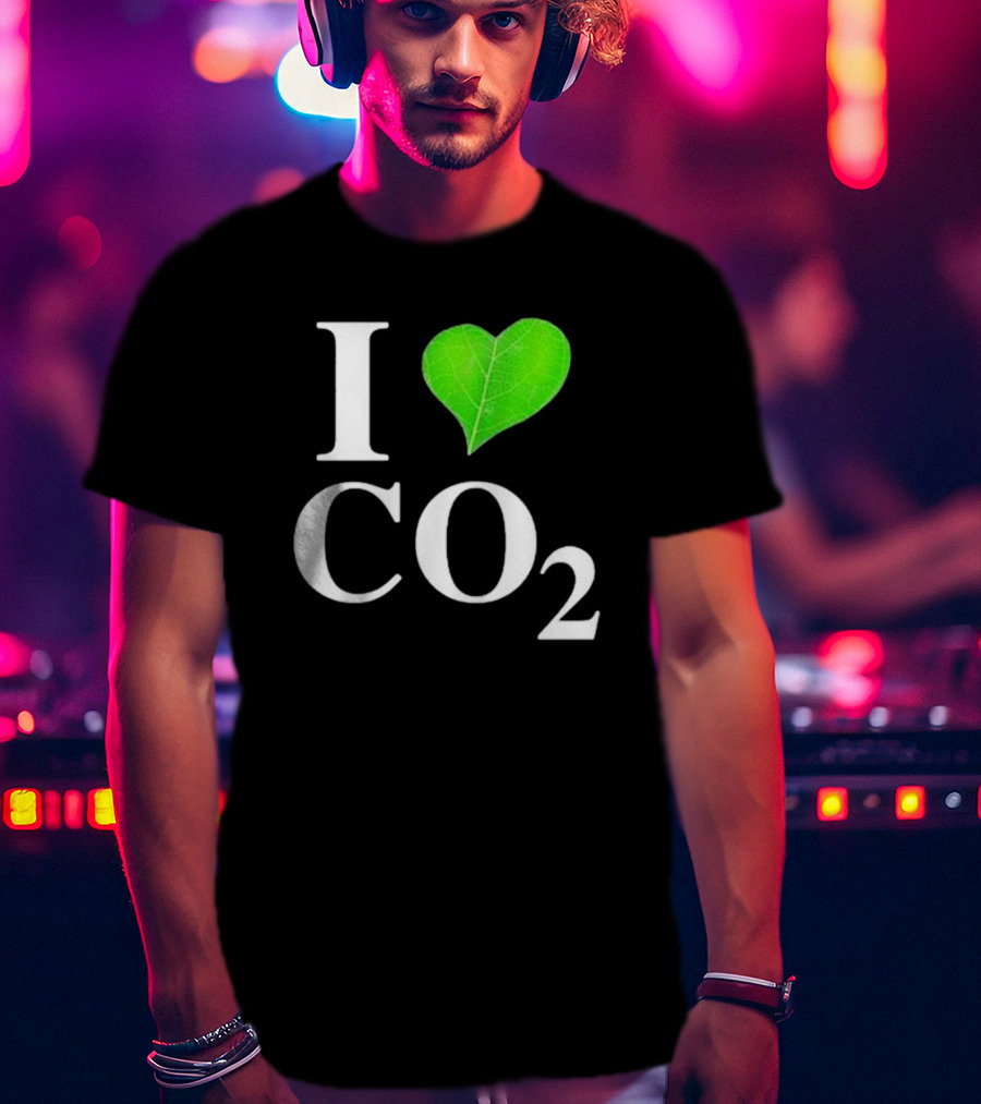 Leaf I Love CO2 Environment Statement Climate Change Awareness T-Shirt