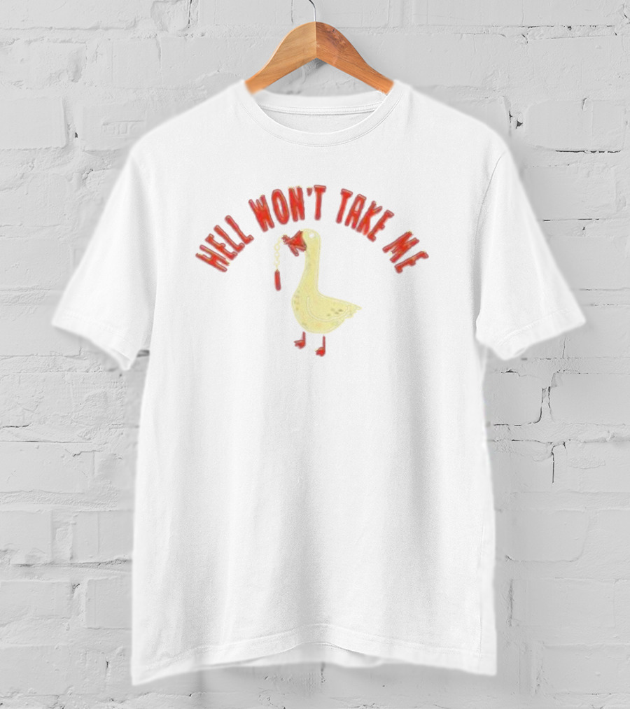 Hell Won't Take Me Duck Holding Dynamite T-Shirt