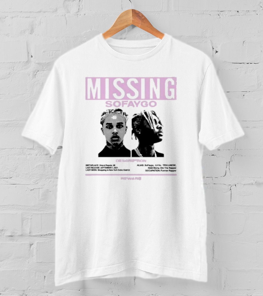 Missing Sofaygo Description Reward ME T-Shirt