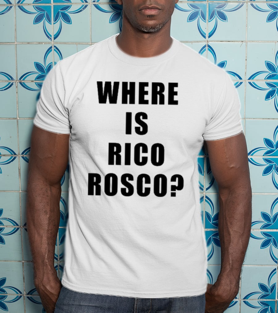 Dave Portnoy Where Is Rico Rosco Question Text T-Shirt