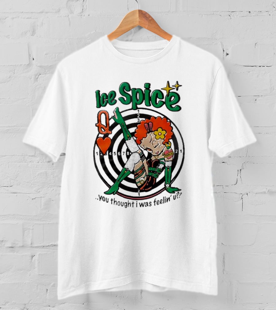 Ice Spice Queen Of Hearts You Thought I Was Feeling U? T-Shirt