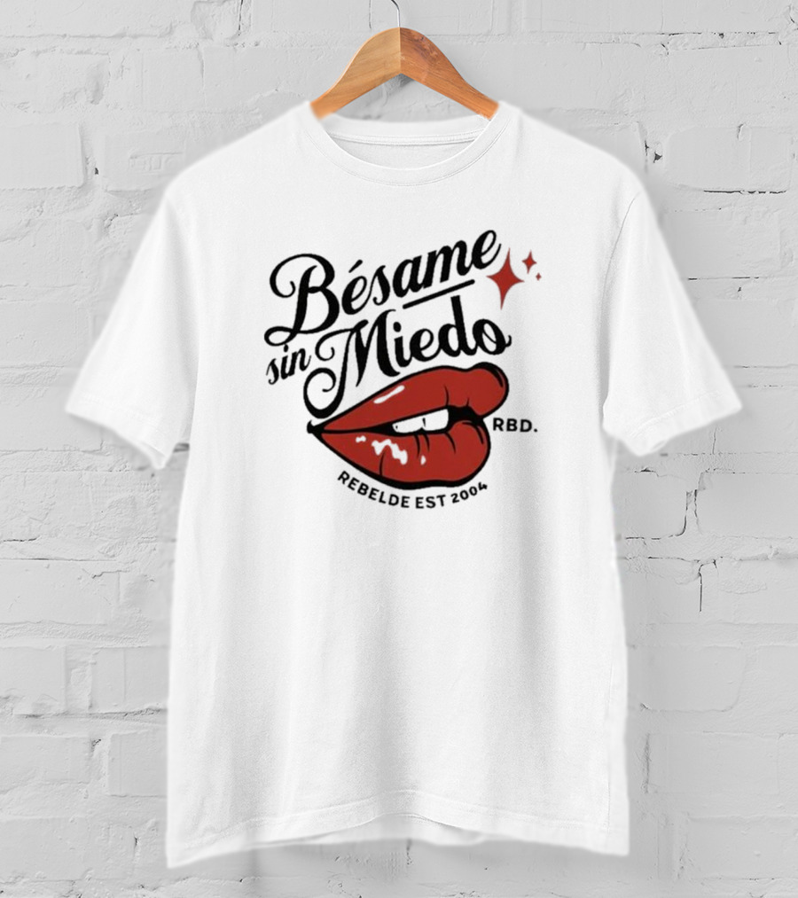 Bésame Sin Miedo Rebelde RBD Est 2004 T-Shirt