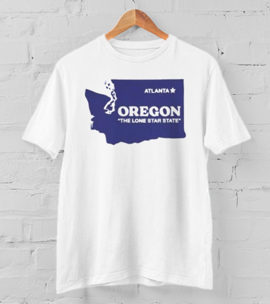 Washington State Oregon The Lone Star State Funny Pacific Northwest Meme T-Shirt